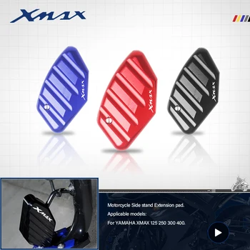  Pre YAMAHA XMAX X-MAX 125 250 300 400 XMAX250 Motocyklové Príslušenstvo, Stojan Bočný Stojan Rozšírenie zväčšovacieho prístroja Pad Strane Držiaku
